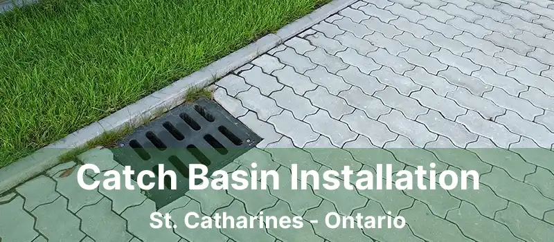  Catch Basin Installation St. Catharines - Ontario