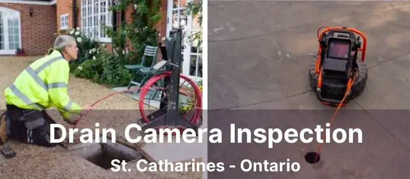  Drain Camera Inspection St. Catharines - Ontario