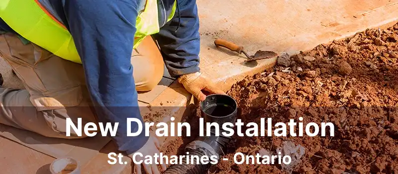  New Drain Installation St. Catharines - Ontario